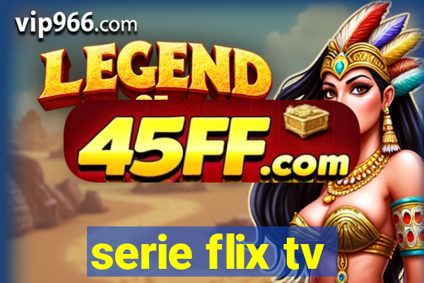 serie flix tv